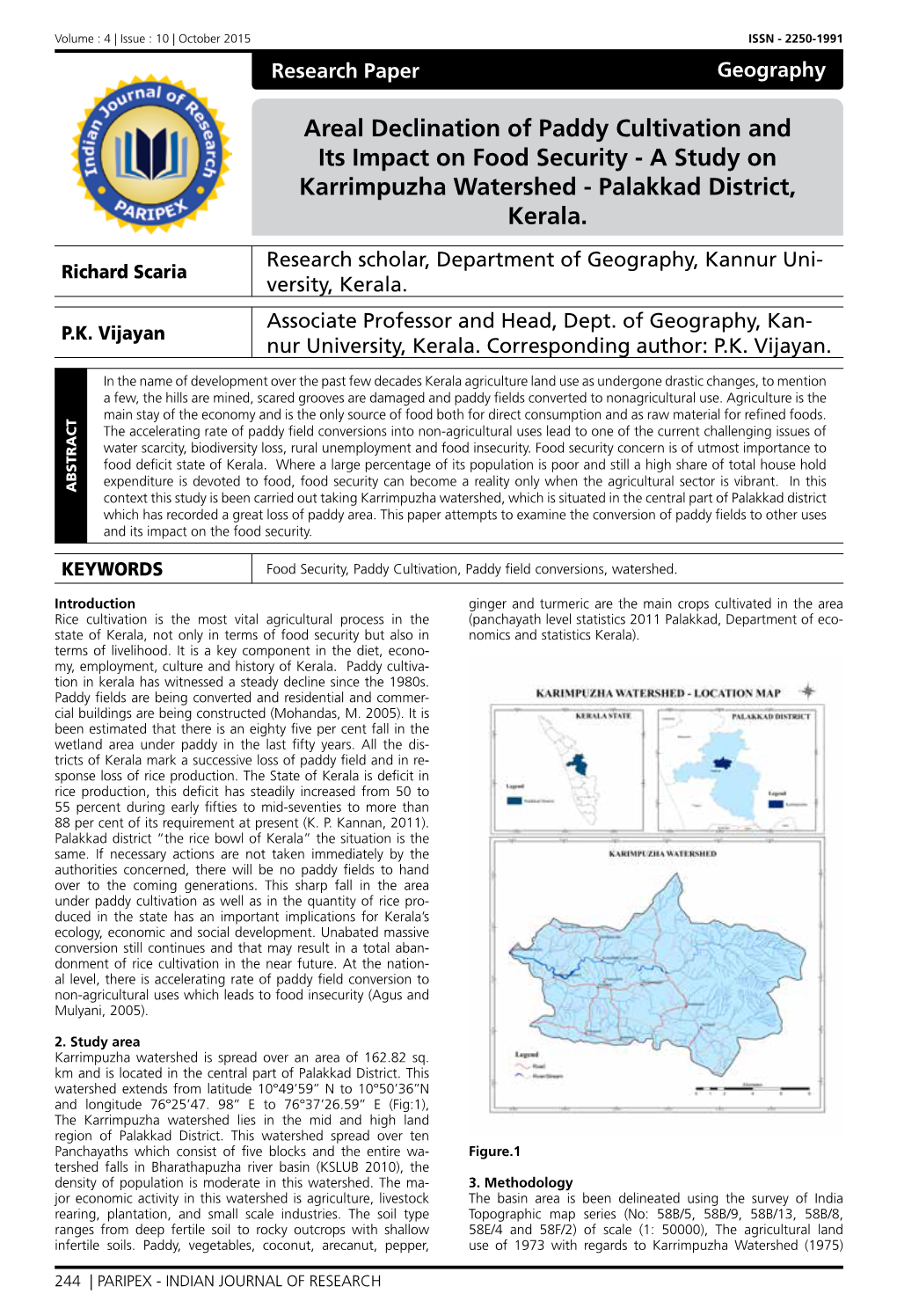 Areal Declination of Paddy Cultivation and Its Impact on Food Security - a Study on Karrimpuzha Watershed - Palakkad District, Kerala