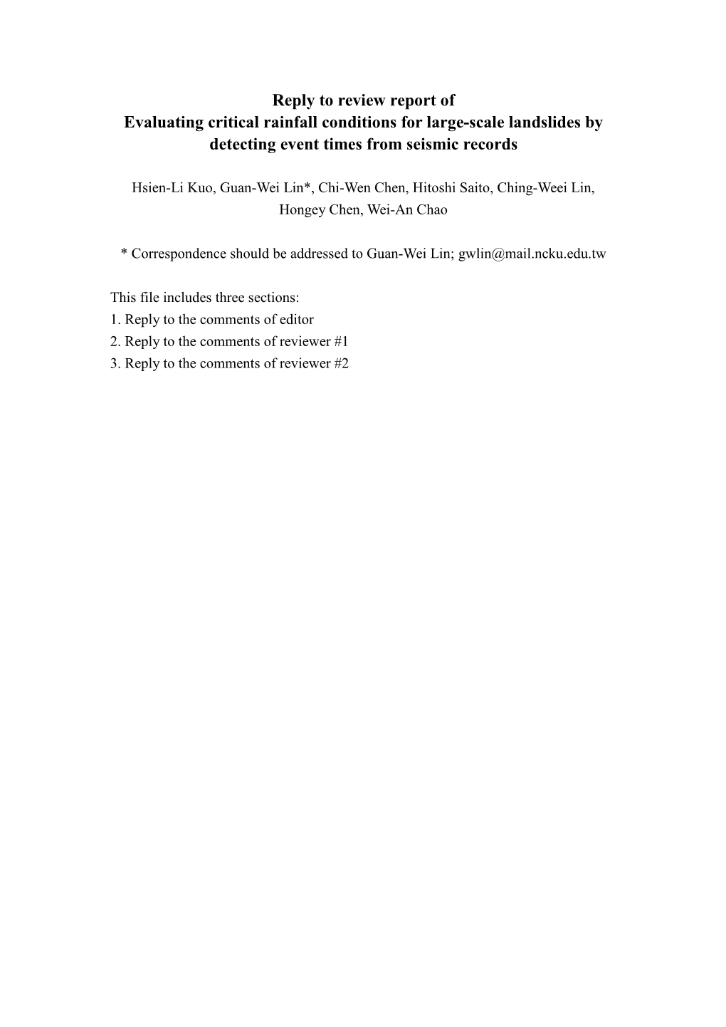 Reply to Review Report of Evaluating Critical Rainfall Conditions for Large-Scale Landslides by Detecting Event Times from Seismic Records