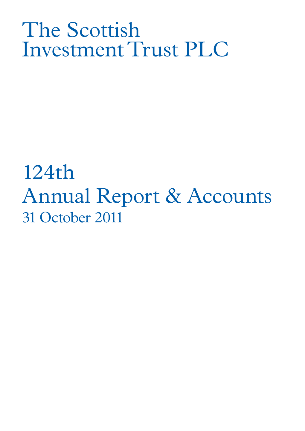 124Th Annual Report & Accounts the Scottish Investment Trust