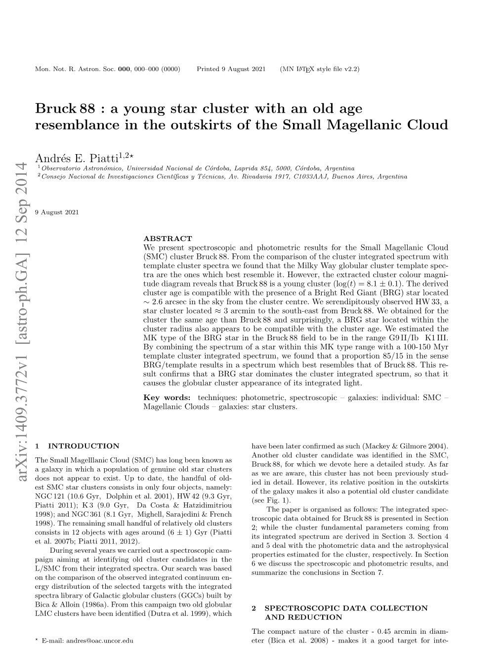 Bruck 88: a Young Star Cluster with an Old Age Resemblance in The