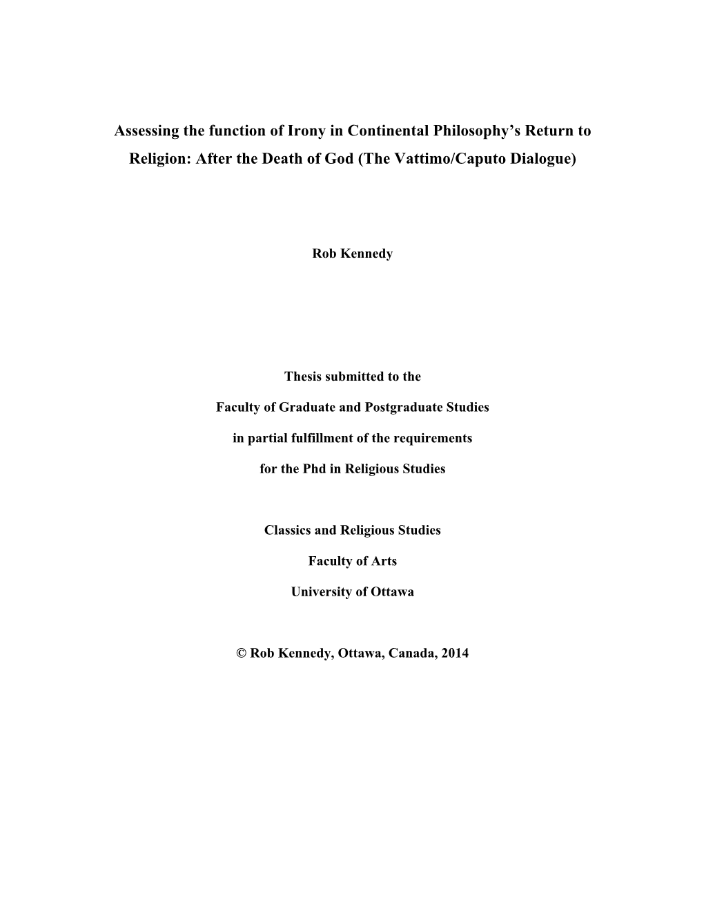 Assessing the Function of Irony in Continental Philosophy's Return to Religion: After the Death of God (The Vattimo/Caputo