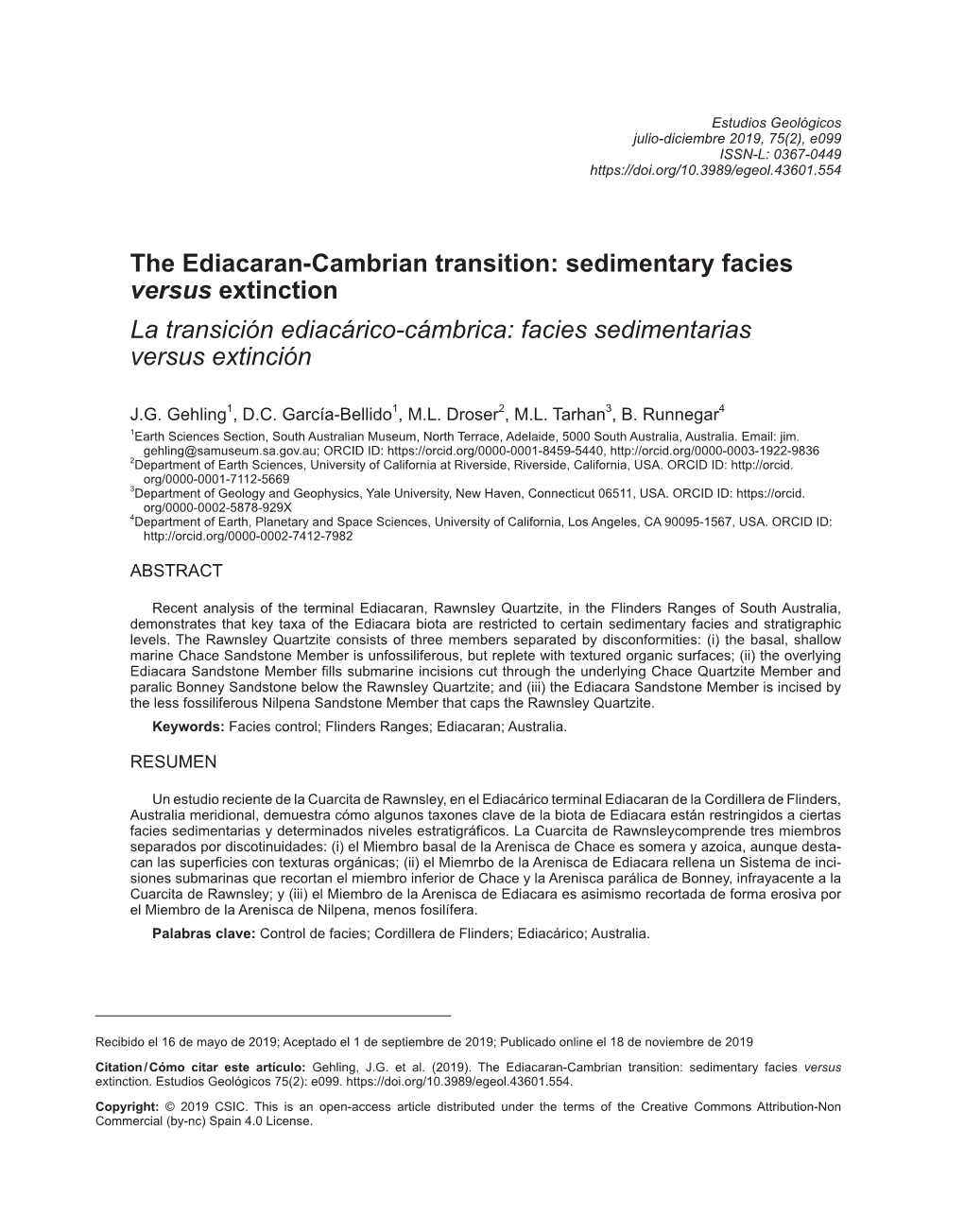 The Ediacaran-Cambrian Transition: Sedimentary Facies Versus Extinction La Transición Ediacárico-Cámbrica: Facies Sedimentarias Versus Extinción