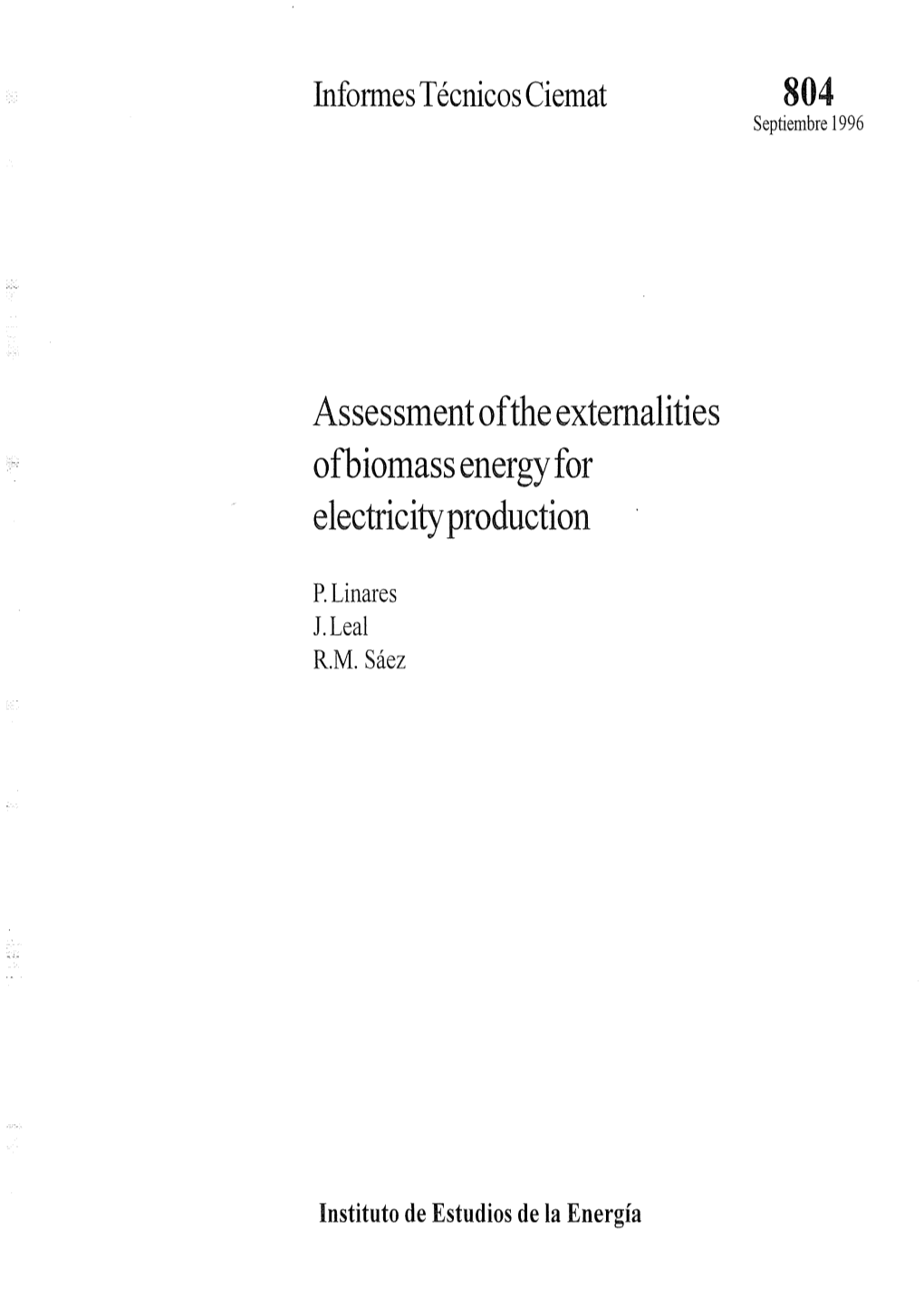 Assessment of the Externalise of Biomass Energy for Electricity Production