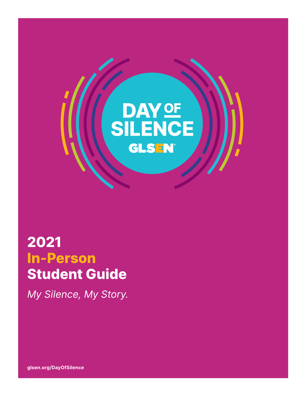 2021 In-Person Student Guide My Silence, My Story