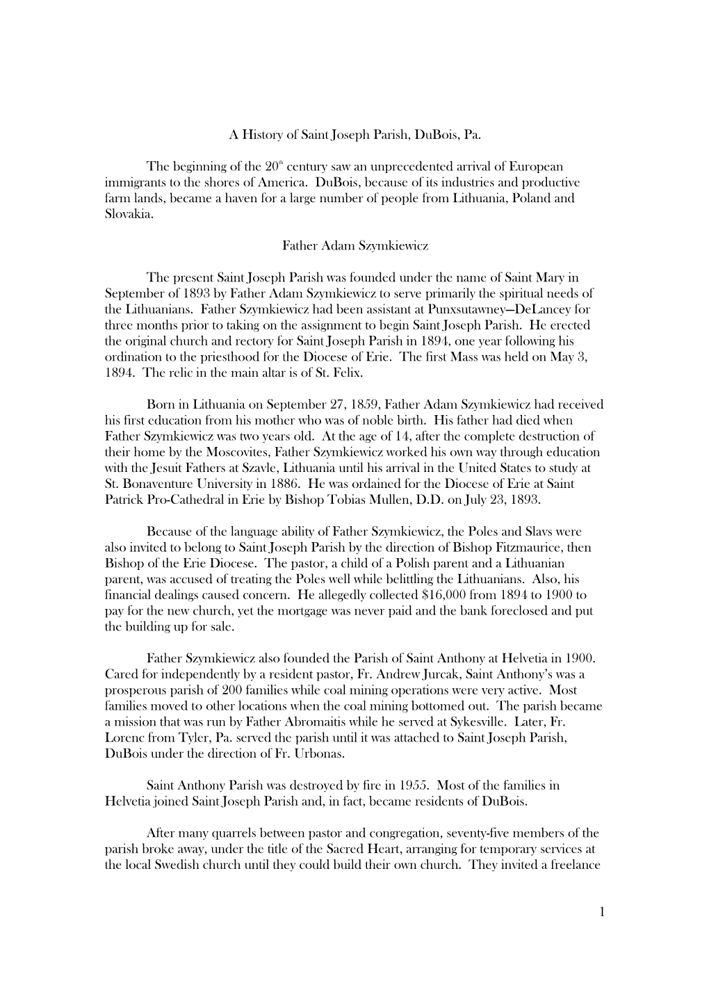 1 a History of Saint Joseph Parish, Dubois, Pa. the Beginning of the 20Th Century Saw an Unprecedented Arrival of European Immig