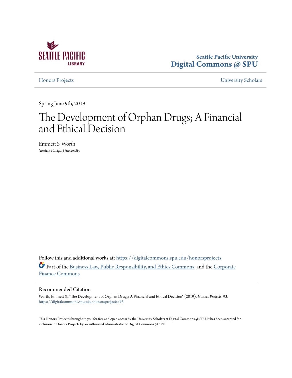 The Development of Orphan Drugs; a Financial and Ethical Decision