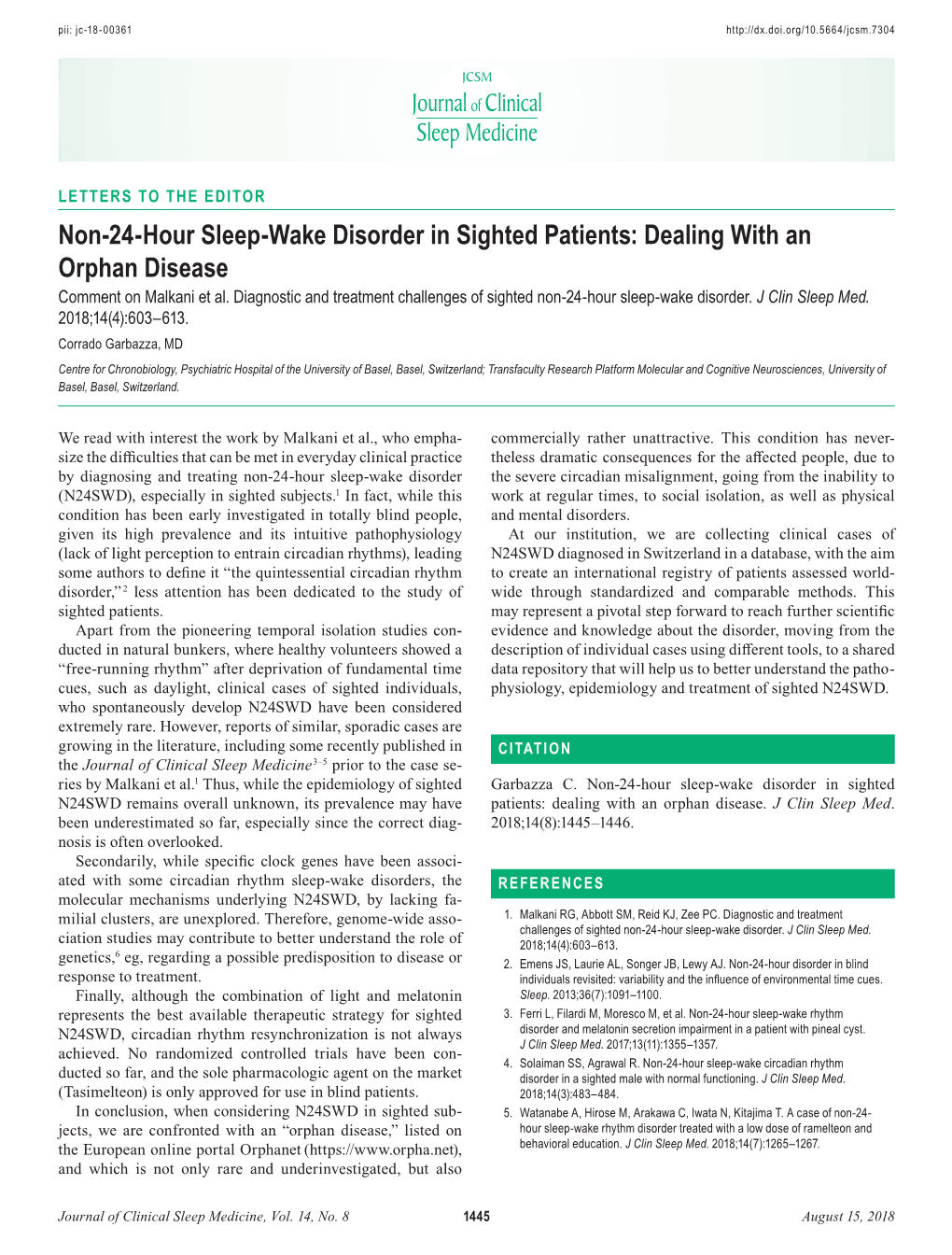 Non-24-Hour Sleep-Wake Disorder in Sighted Patients: Dealing with an Orphan Disease Comment on Malkani Et Al