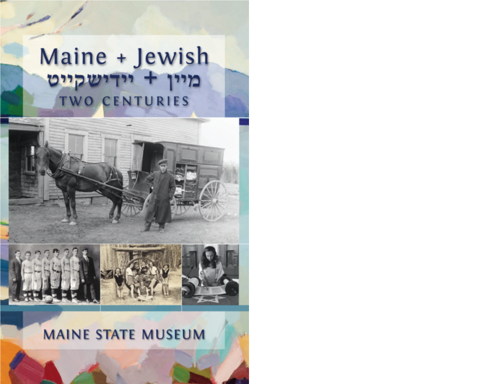 Maine + Jewish: Two Centuries Is a Departure from Nearly 50 Years of Exhibitions at the Maine State Museum
