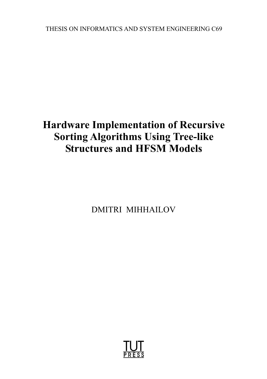 Hardware Implementation of Recursive Sorting Algorithms Using Tree-Like Structures and HFSM Models