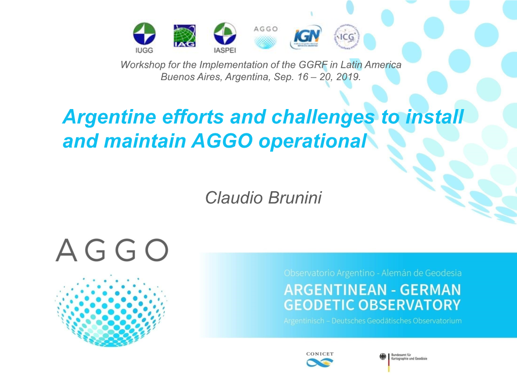 Argentine Efforts and Challenges to Install and Maintain AGGO Operational