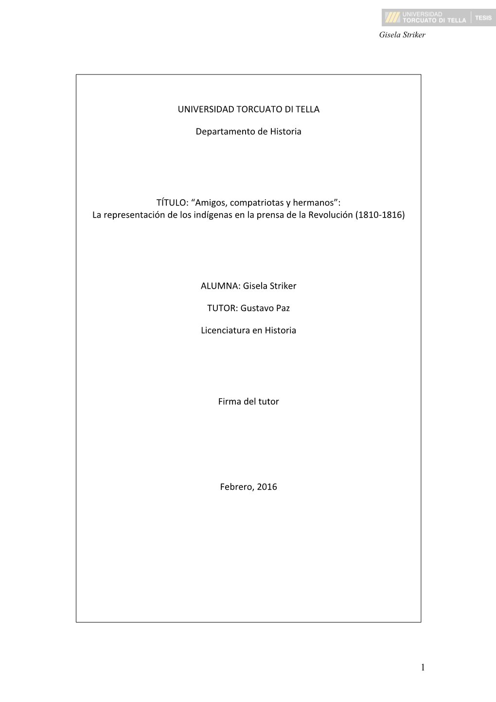 “Amigos, Compatriotas Y Hermanos”: La Representación De Los Indígenas En La Prensa De La Revolución (1810-1816)