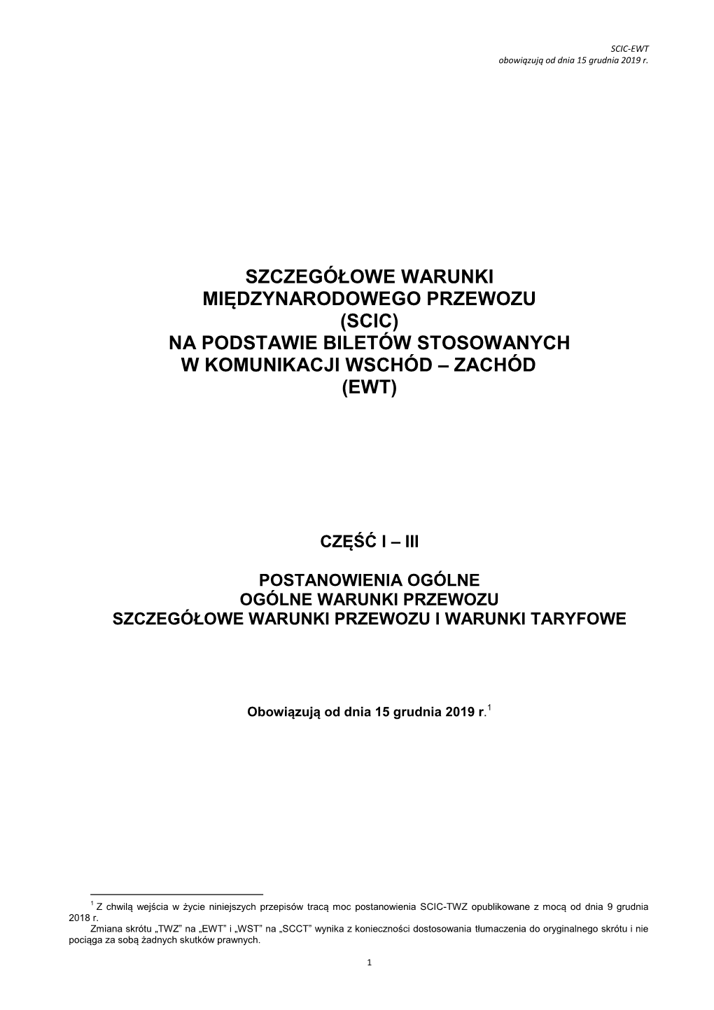 Scic) Na Podstawie Biletów Stosowanych W Komunikacji Wschód – Zachód (Ewt