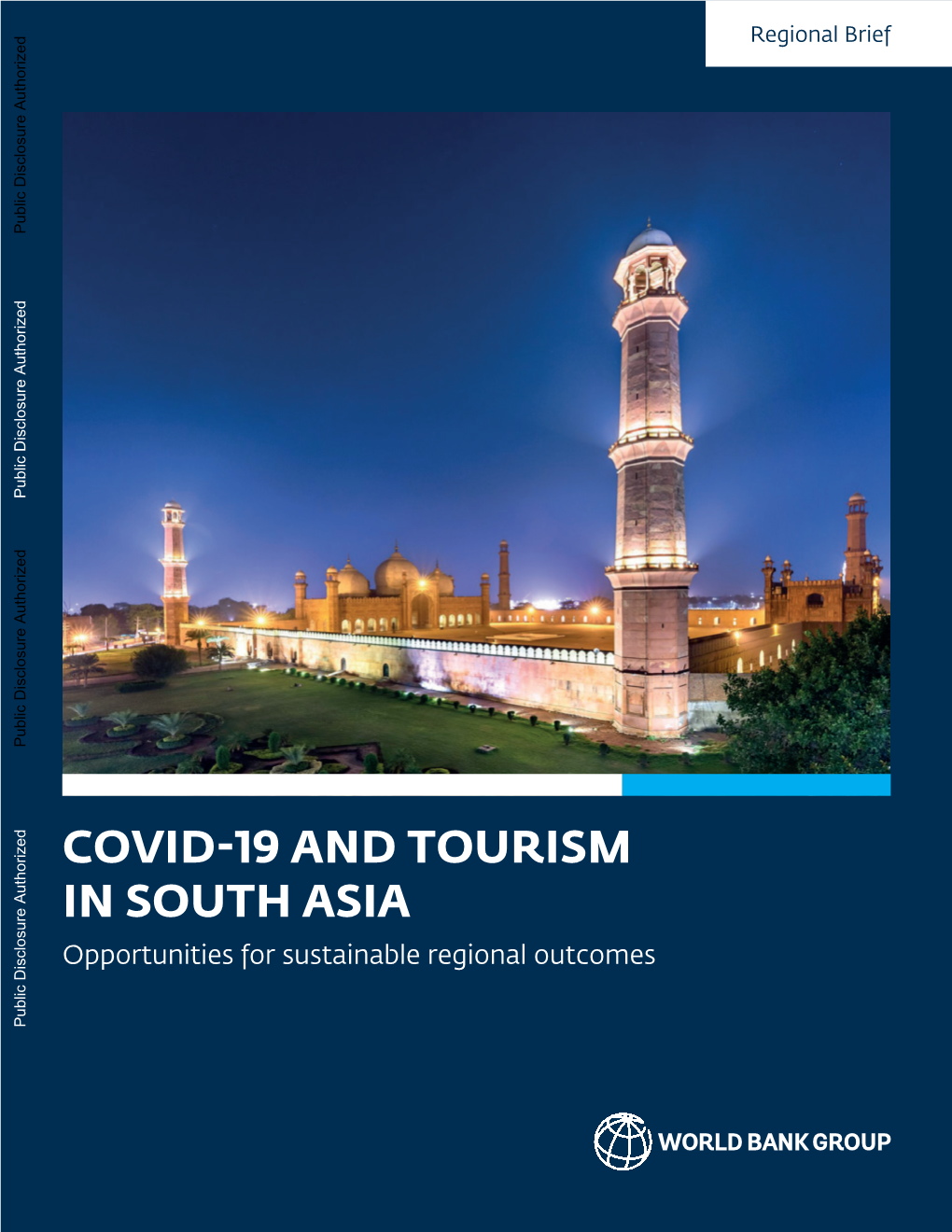 COVID-19 and TOURISM in SOUTH ASIA Opportunities for Sustainable Regional Outcomes Public Disclosure Authorized