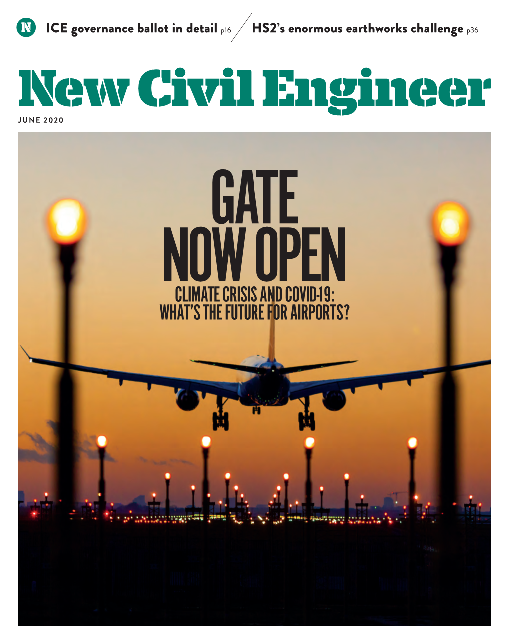 New Civil Engineer JUNE 2020 GATE NOW OPEN CLIMATE CRISIS and COVID-19: WHAT’S the FUTURE for AIRPORTS? Q-BIC PLUS