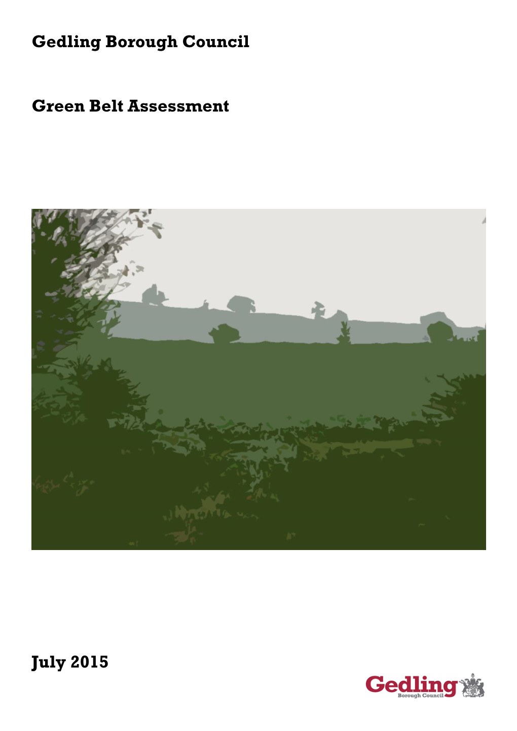 Gedling Borough Council Green Belt Assessment July 2015