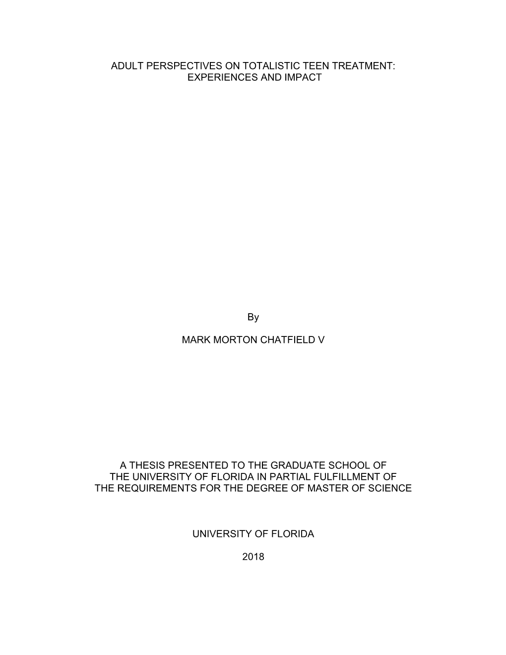 Adult Perspectives on Totalistic Teen Treatment: Experiences and Impact