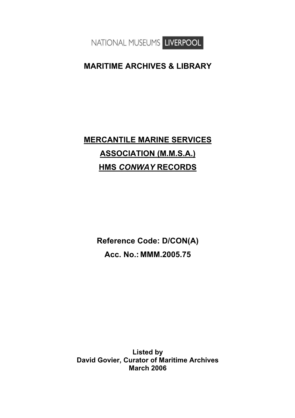 HMS CONWAY RECORDS Reference Code: D