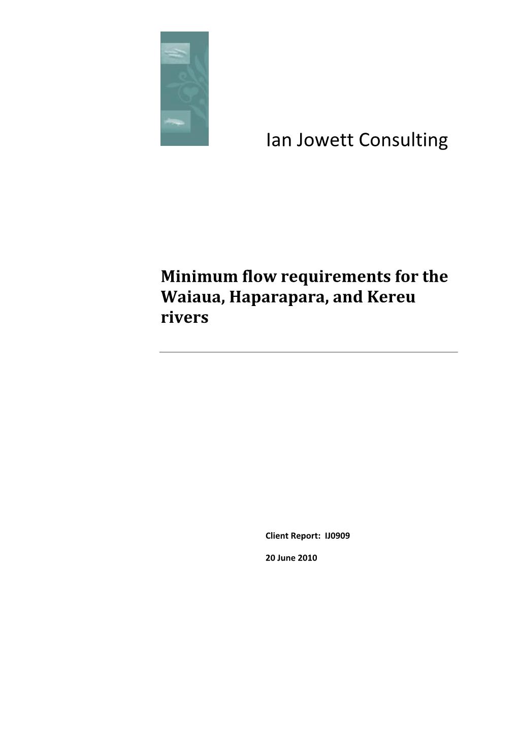 Minimum Flow Requirements for the Waiaua, Haparapara, and Kereu Rivers