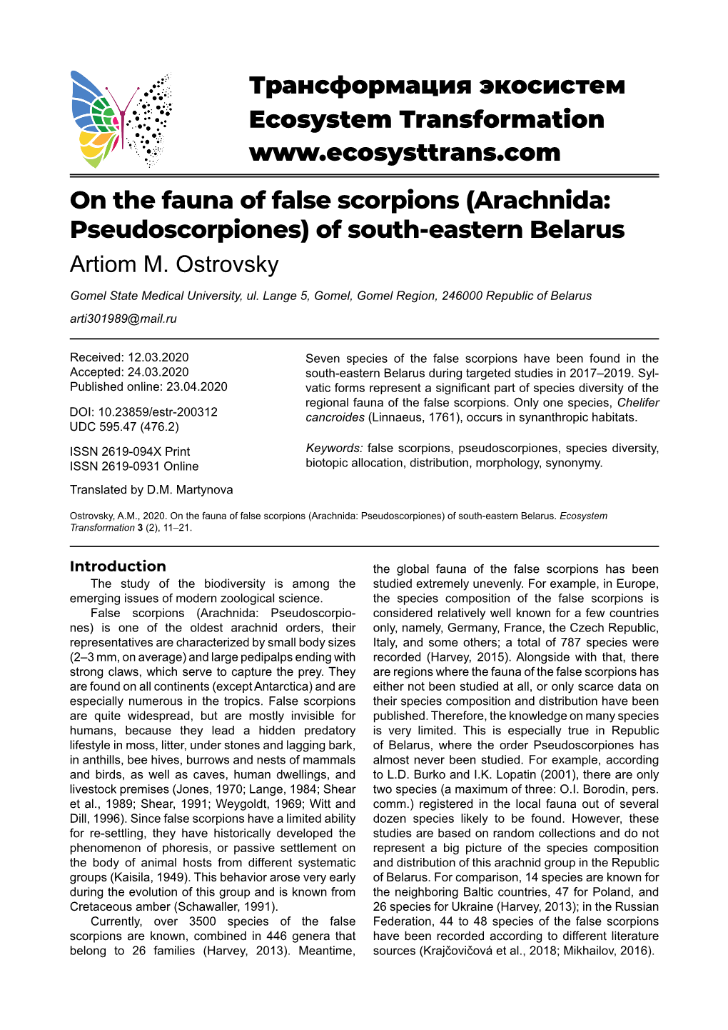 Трансформация Экосистем Ecosystem Transformation on the Fauna of False Scorpions (Arachnida: Pseudoscorpiones) of South-Eastern Belarus Artiom M