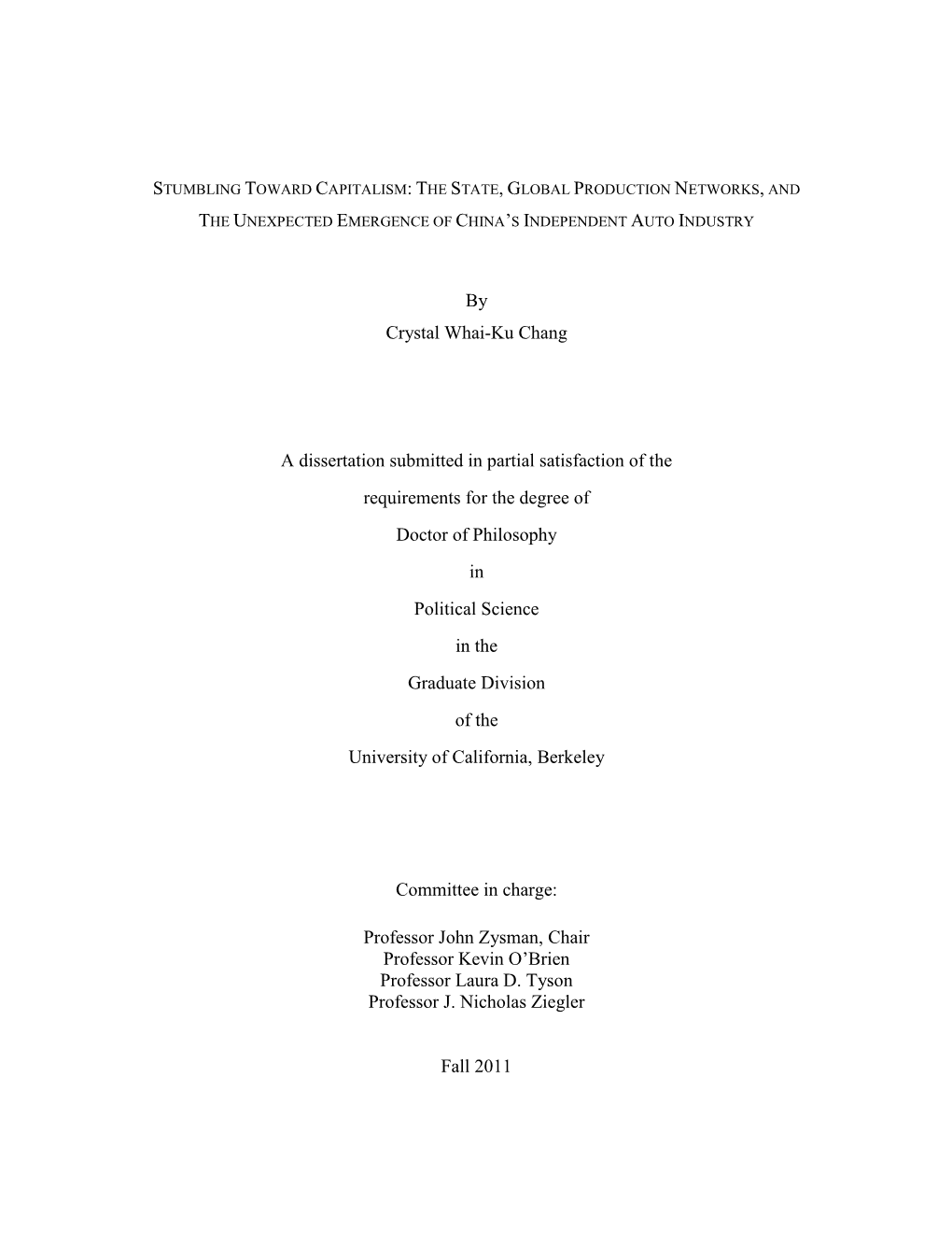 By Crystal Whai-Ku Chang a Dissertation Submitted in Partial
