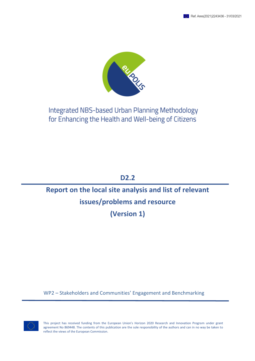 Report on the Local Site Analysis Report and List of Relevant Issues and Resources” of the Eupolis Project