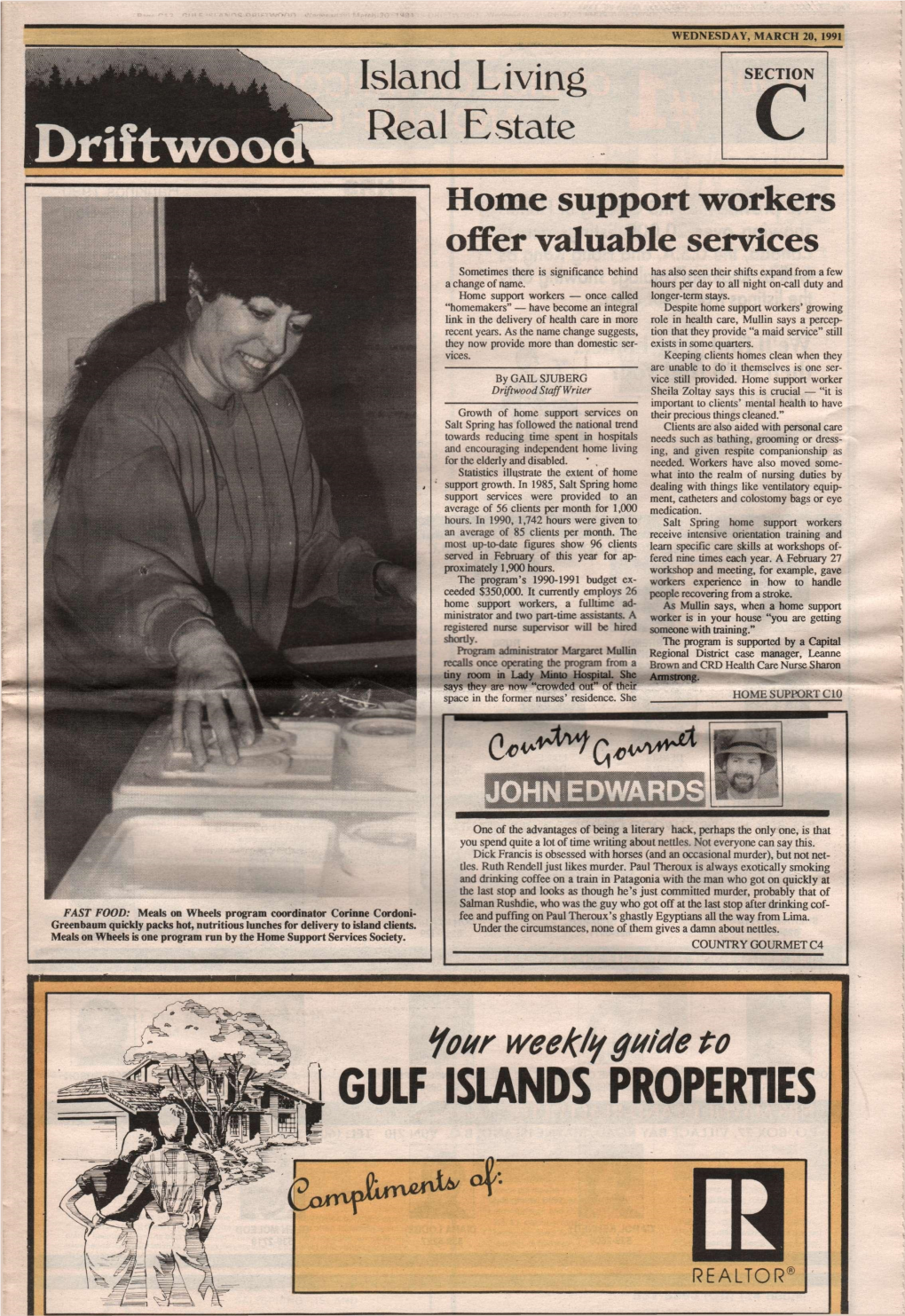 GULF ISLANDS PROPERTIES Page C2 GULF ISLANDS DRIFTWOOD Wednesday, March 20, 1991