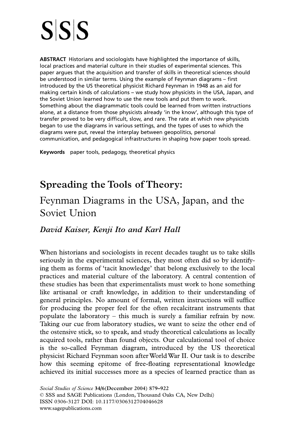 Feynman Diagrams in the USA, Japan, and the Soviet Union David Kaiser, Kenji Ito and Karl Hall