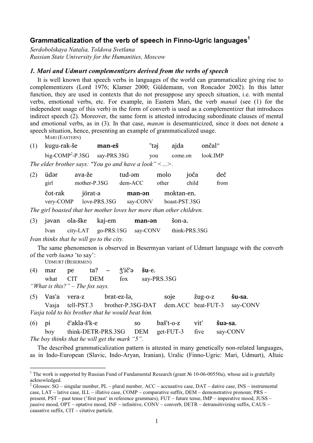 Grammaticalization of the Verb of Speech in Finno-Ugric Languages 1 Serdobolskaya �Atalia, Toldova Svetlana Russian State University for the Humanities, Moscow