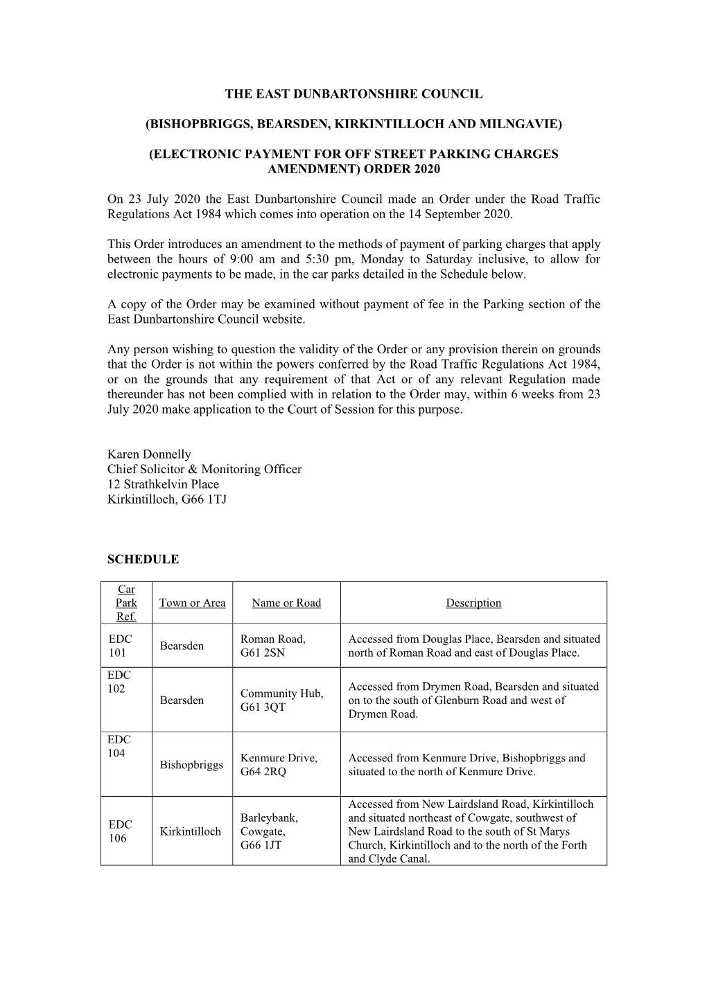 The East Dunbartonshire Council (Bishopbriggs, Bearsden, Kirkintilloch and Milngavie) (Electronic Payment for Off Street Parkin