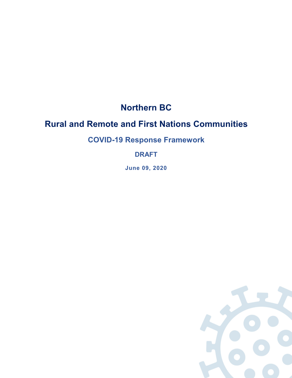 Northern BC Rural and Remote and First Nations Communities COVID-19 Response Framework