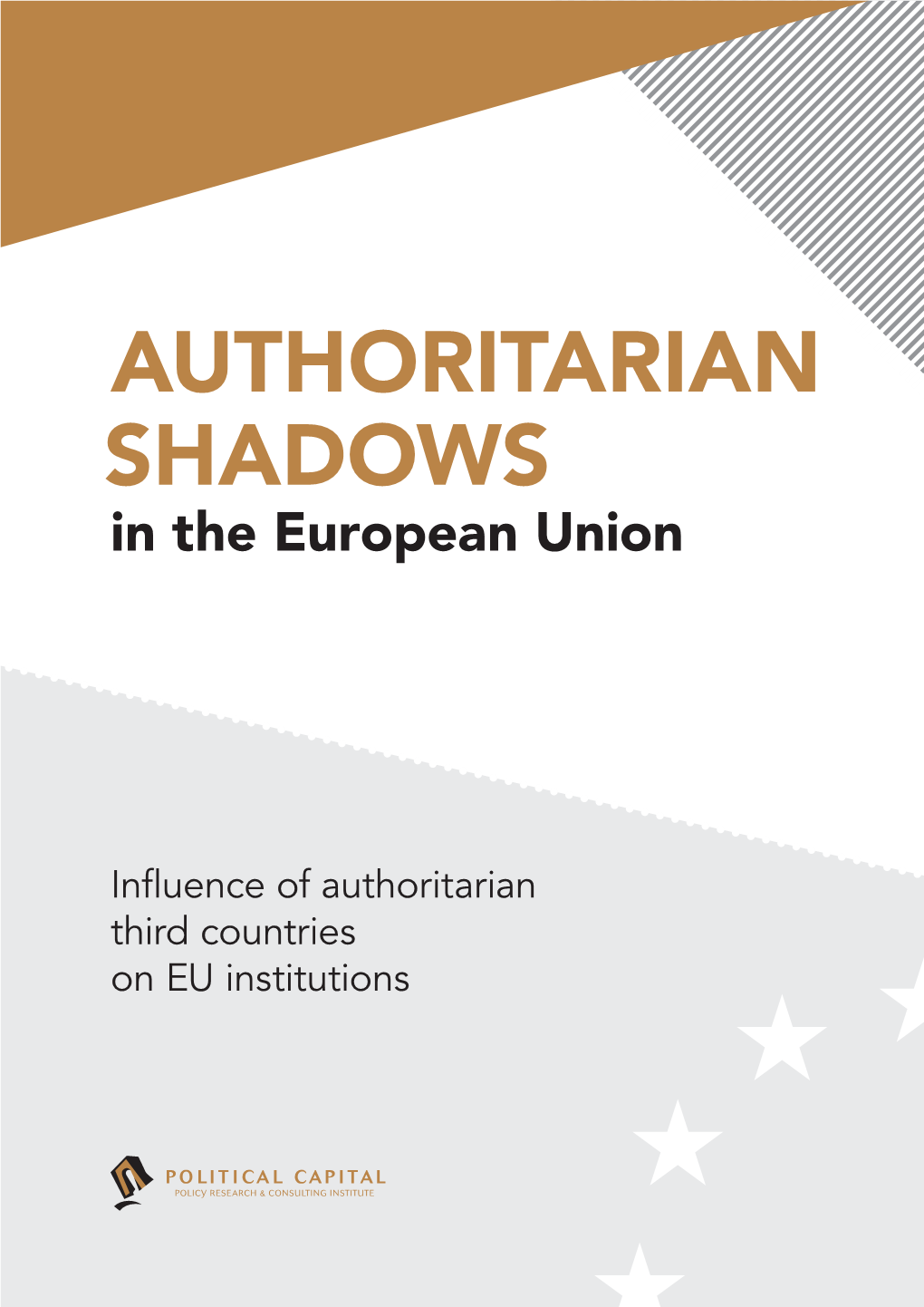 AUTHORITARIAN SHADOWS in the European Union