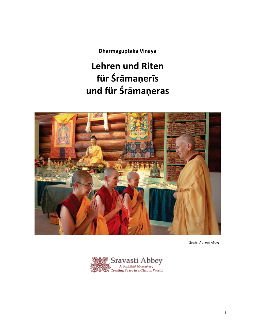 Lehren Und Riten Für Śrāmaṇerīs Und Für Śrāmaṇeras