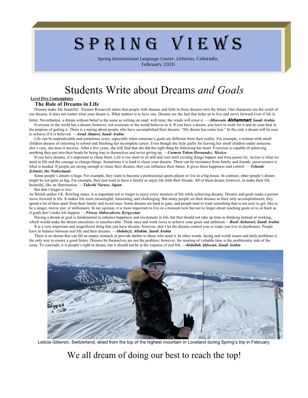 Spring Views Is Published Every Term to Showcase the Writing of Students from Level One Through Six