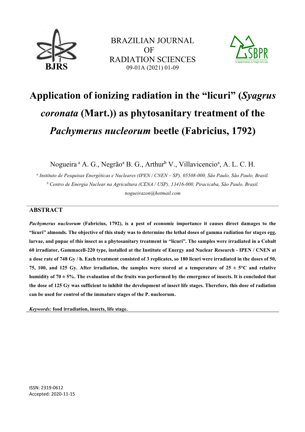 Application of Ionizing Radiation in the “Licuri” (Syagrus Coronata (Mart.)) As Phytosanitary Treatment of the Pachymerus Nucleorum Beetle (Fabricius, 1792)