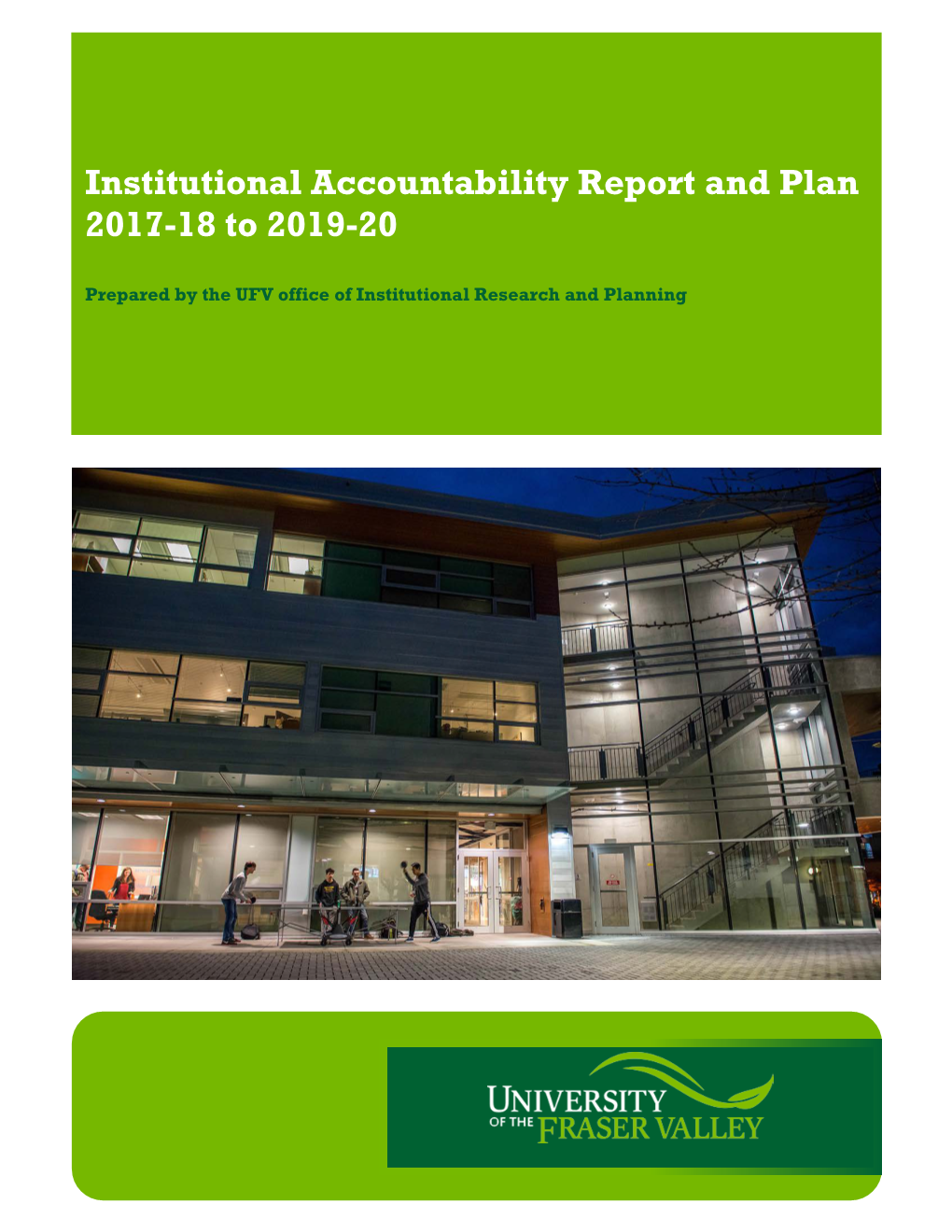 Institutional Accountability Report and Plan 2017-18 to 2019-20