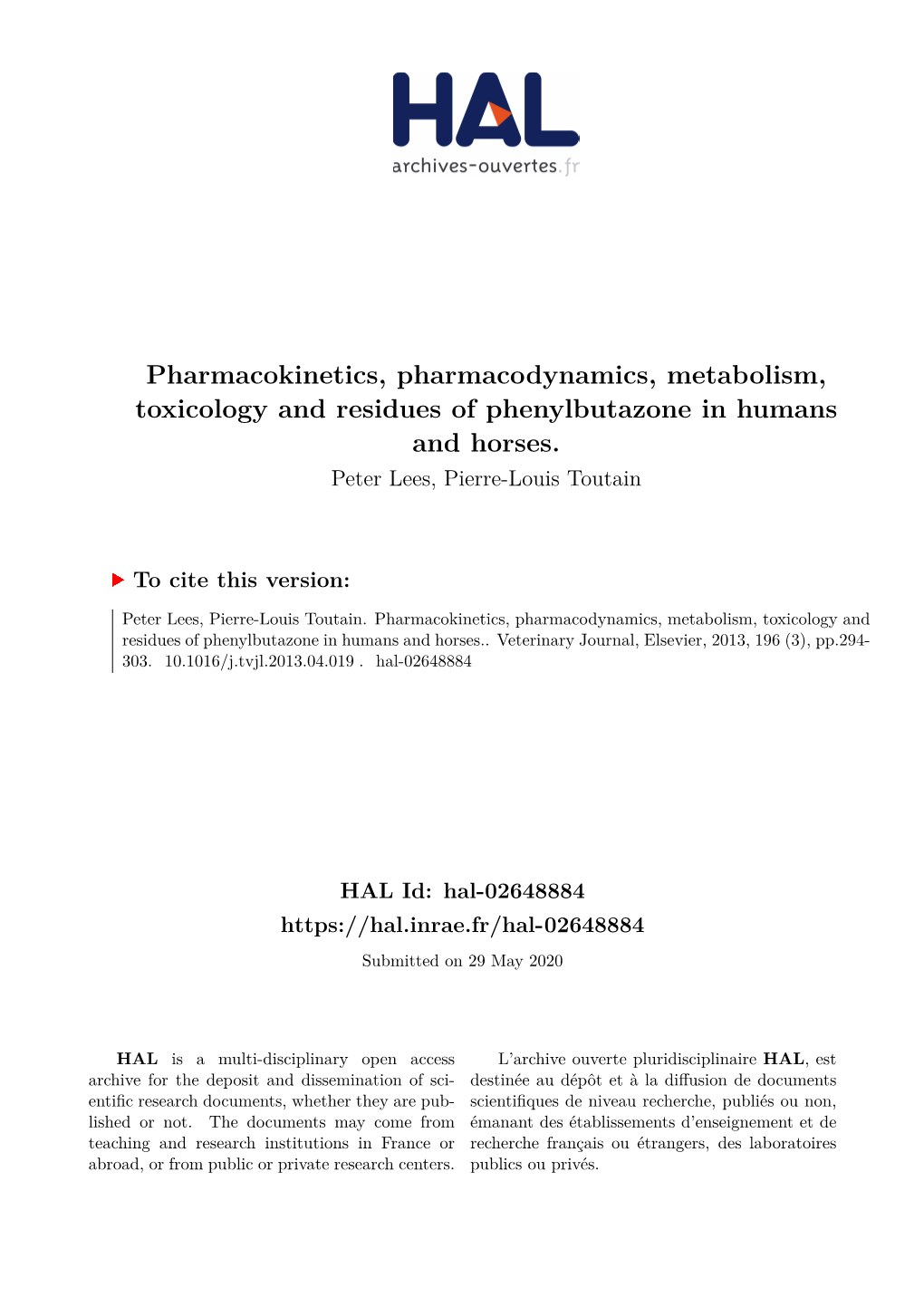 Pharmacokinetics, Pharmacodynamics, Metabolism, Toxicology and Residues of Phenylbutazone in Humans and Horses. Peter Lees, Pierre-Louis Toutain