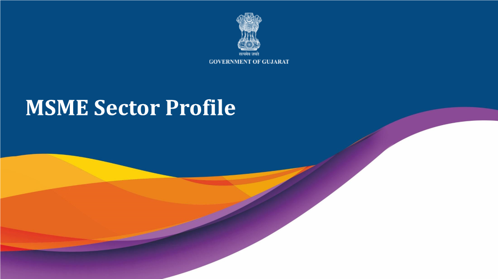 MSME Sector Profile MSME Classifications