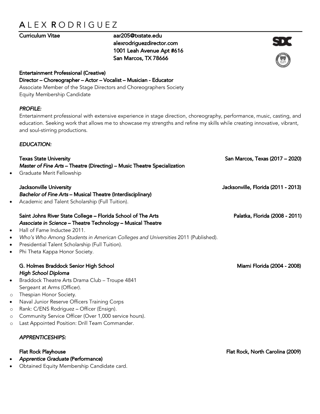 A L E X R O D R I G U E Z Curriculum Vitae Aar205@Txstate.Edu Alexrodriguezdirector.Com 1001 Leah Avenue Apt #616 San Marcos, TX 78666