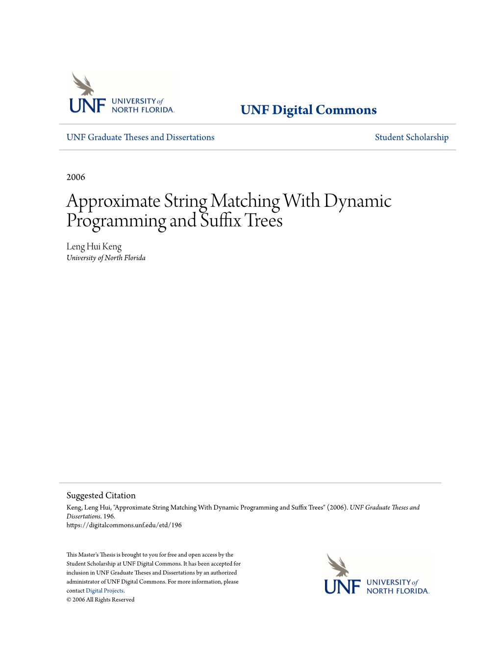 Approximate String Matching with Dynamic Programming and Suffix Trees Leng Hui Keng University of North Florida