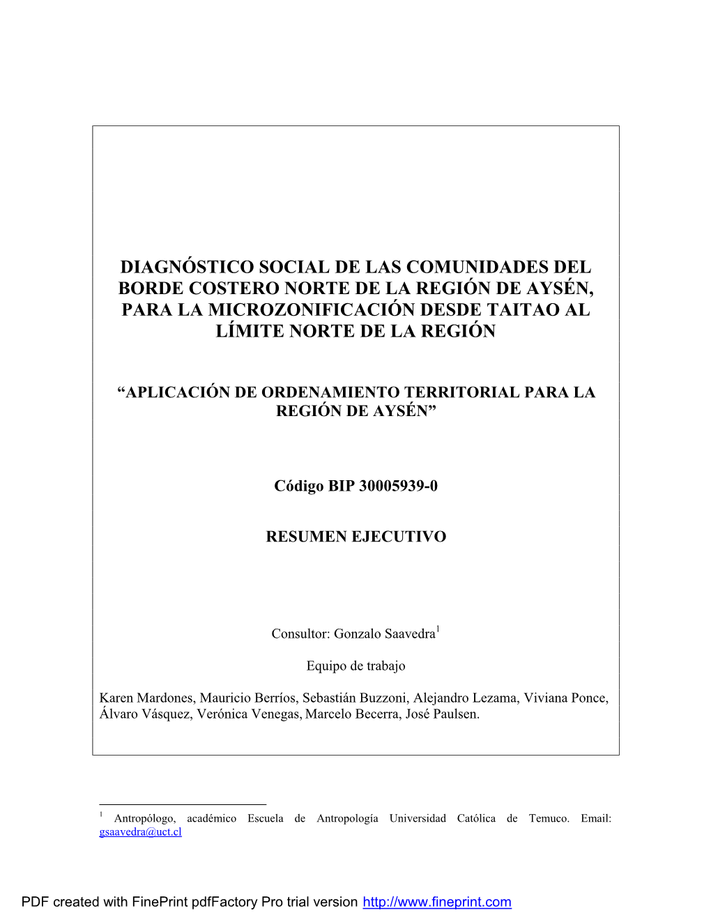 Diagnóstico Social De Las Comunidades Del Borde Costero Norte De La Región De Aysén, Para La Microzonificación Desde Taitao Al Límite Norte De La Región