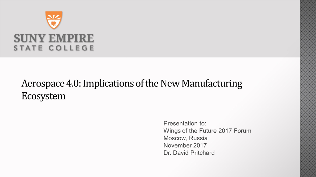 Aerospace 4.0: Implications to the New Manufacturing Ecosystem