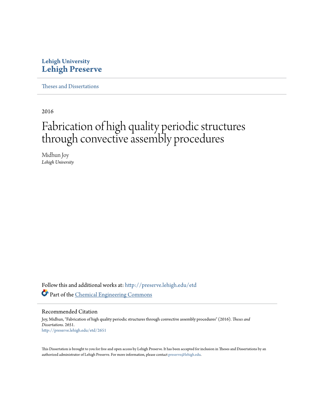 Fabrication of High Quality Periodic Structures Through Convective Assembly Procedures Midhun Joy Lehigh University