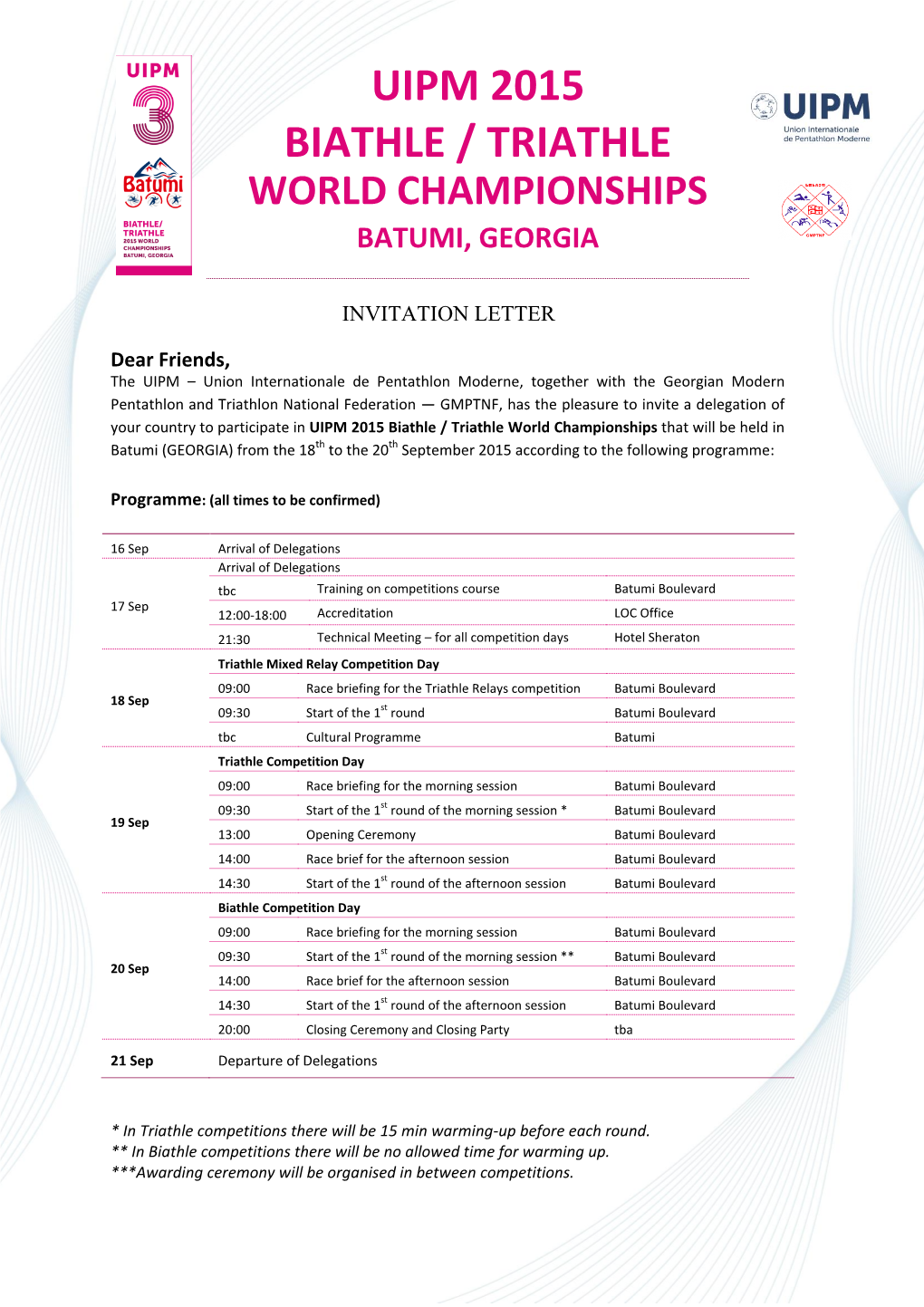 UIPM 2015 Biathle / Triathle World Championships That Will Be Held in Batumi (GEORGIA) from the 18Th to the 20Th September 2015 According to the Following Programme