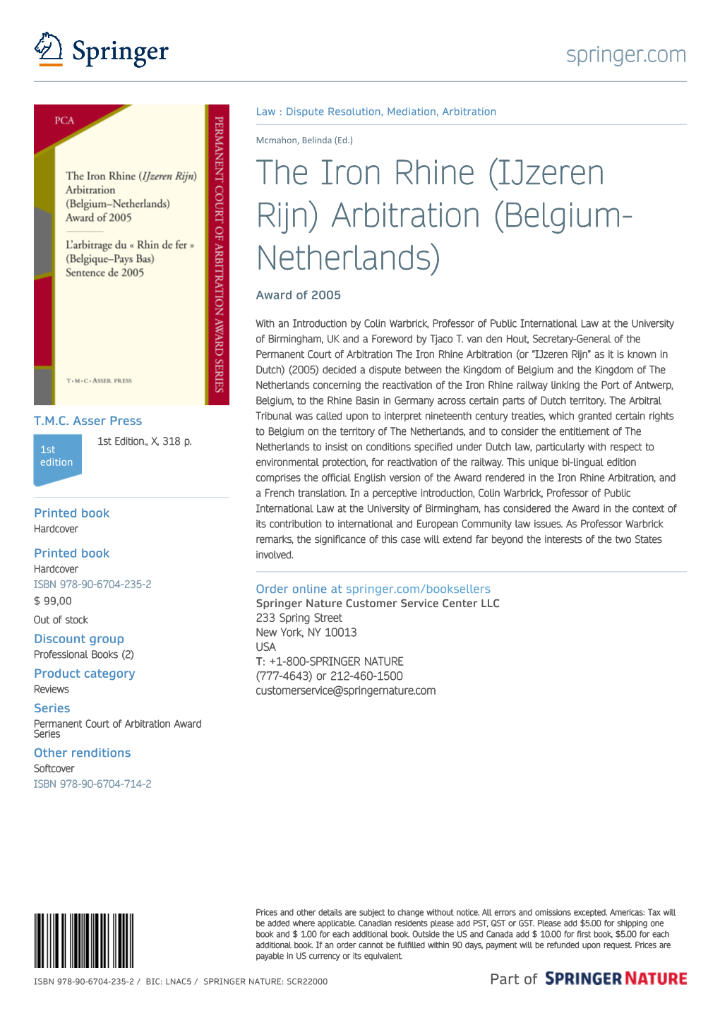 The Iron Rhine (Ijzeren Rijn) Arbitration (Belgium- Netherlands) Award of 2005