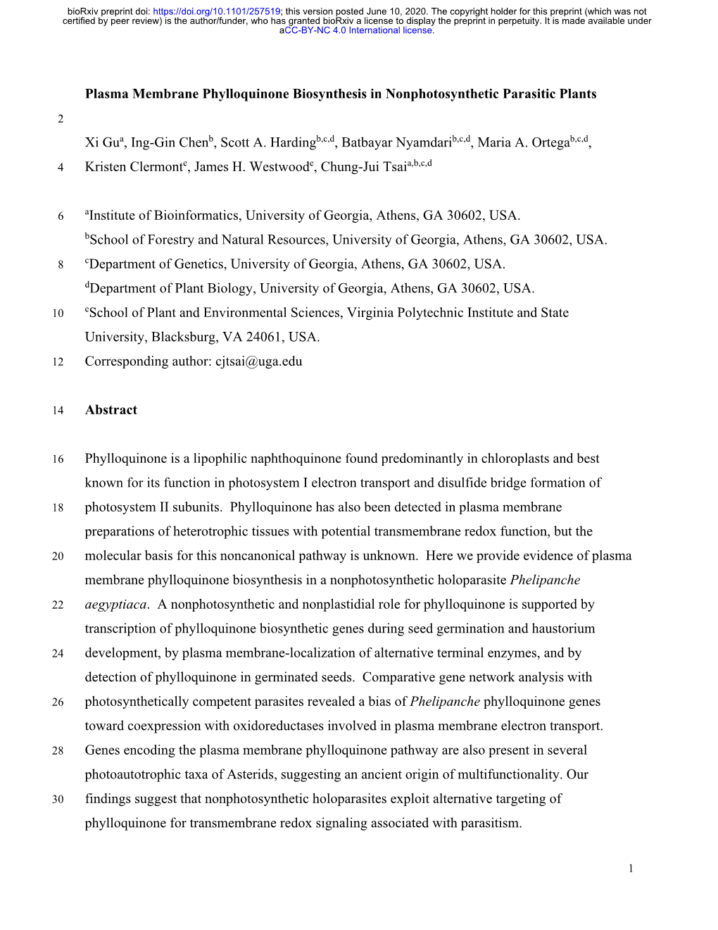 Plasma Membrane Phylloquinone Biosynthesis in Nonphotosynthetic Parasitic Plants Xi Gua, Ing-Gin Chenb, Scott A. Hardingb,C,D, B