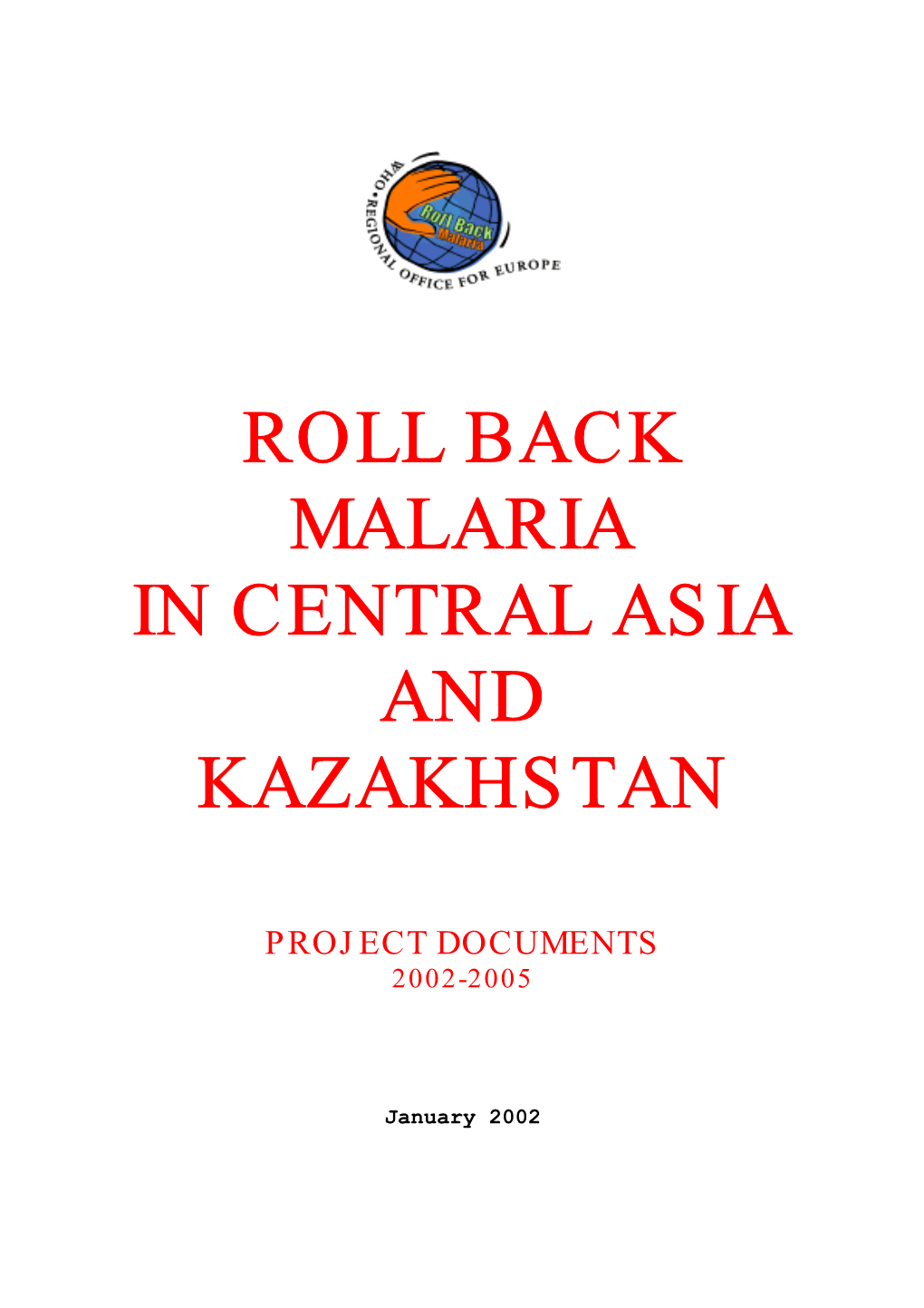 Roll Back Malaria in Central Asia and Kazakhstan