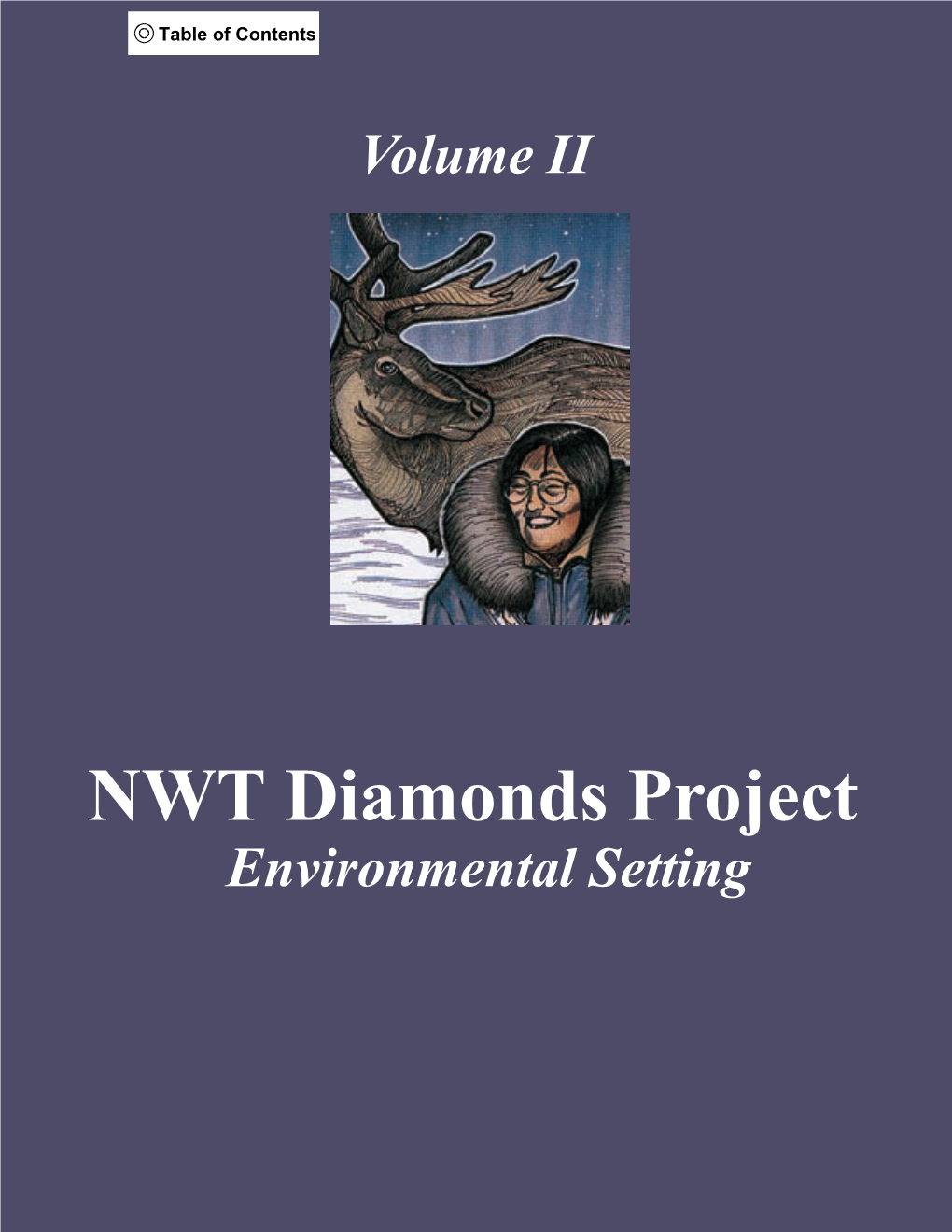 NWT Diamonds Project Environmental Setting Overview - Environmental Setting