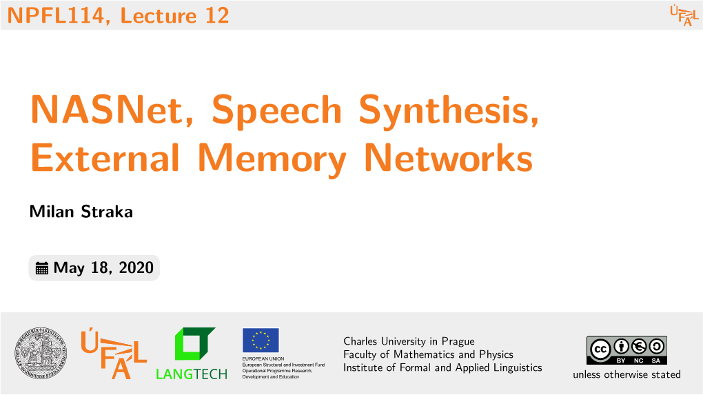 Nasnet, Speech Synthesis, External Memory Networks