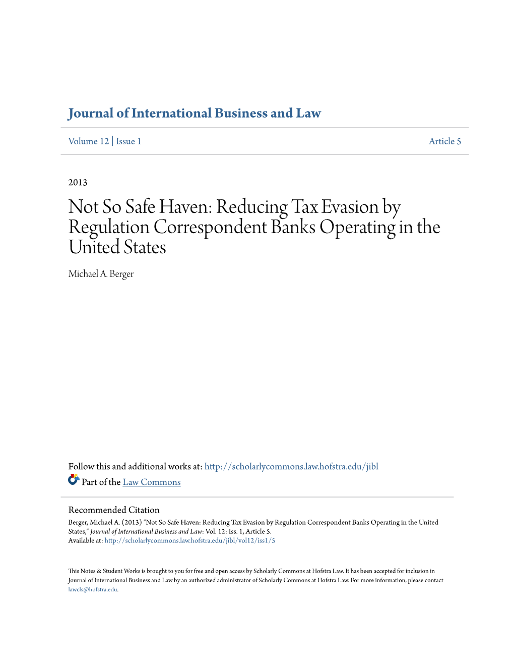 Not So Safe Haven: Reducing Tax Evasion by Regulation Correspondent Banks Operating in the United States Michael A