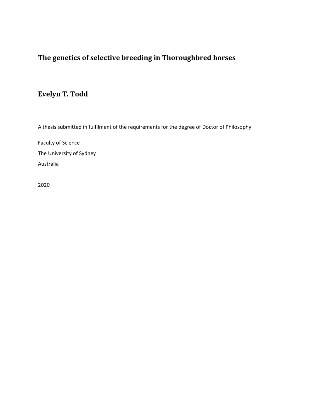 The Genetics of Selective Breeding in Thoroughbred Horses Evelyn T. Todd